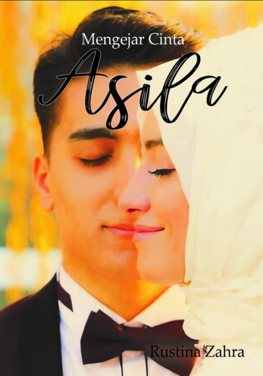 MENGEJAR CINTA ASILA